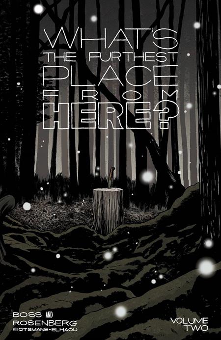 WHATS THE FURTHEST PLACE FROM HERE TP VOL 02 - Release Date: 8/23/2023
