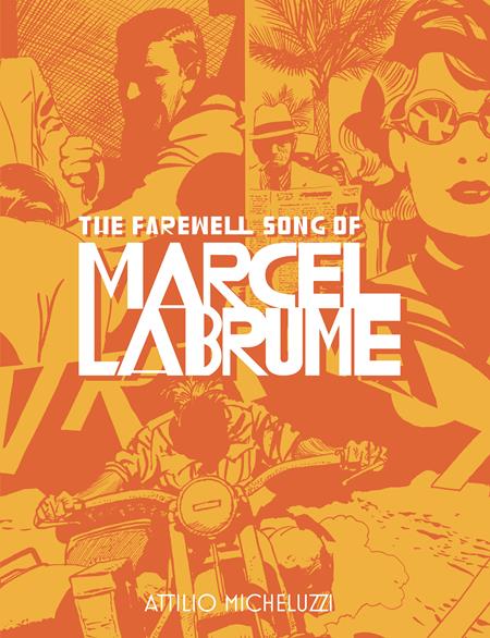 FAREWELL SONG OF MARCEL LABRUME HC (MR) - Release Date: 9/18/24