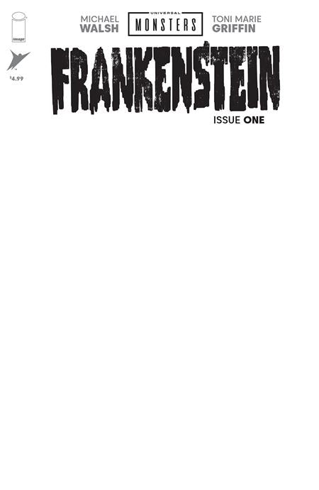 UNIVERSAL MONSTERS FRANKENSTEIN #1 (OF 4) CVR H BLANK SKETCH VAR - Release Date: 8/28/24