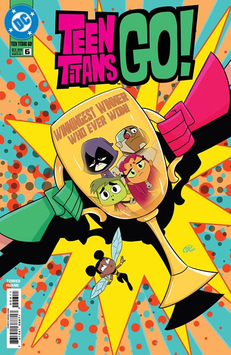 TEEN TITANS GO #6 - ISBN: 76194138871700611 - Release Date: 8/6/25