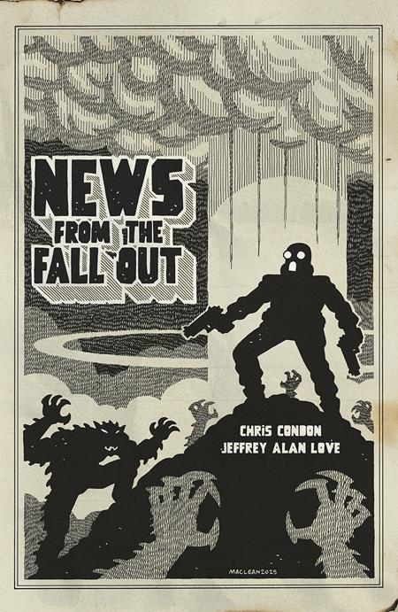 NEWS FROM THE FALLOUT #3 (OF 6) CVR B ANDREW MACLEAN VAR (MR) - ISBN: 70985304354600321 - Release Date: 8/27/25