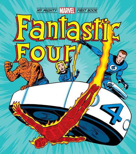 FANTASTIC FOUR MY MIGHTY MARVEL FIRST BOOK HC ISBN: 978141977499751299 - FOC DATE: 6/28/26 - Release Date: 8/5/26