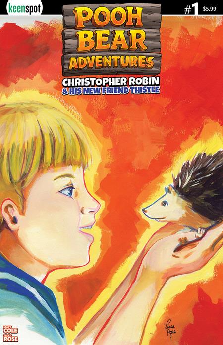 POOH BEAR ADVENTURES CHRISTOPHER ROBIN & HIS NEW FRIEND THISTLE #1 (ONE SHOT) CVR B TESSA ROSE FAST FRIENDS VAR ISBN: 60283502341600121 - FOC DATE: 7/5/26 - Release Date: 8/26/26