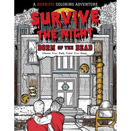 SURVIVE THE NIGHT DORM OF THE DEAD TP A HORRIFIC COLORING ADVENTURE ISBN: 979833740386151499 - FOC DATE: 6/28/26 - Release Date: 8/19/26