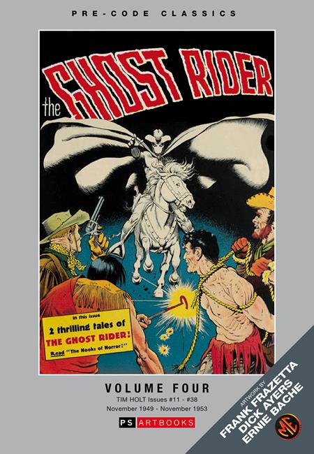 PRE CODE CLASSICS GHOST RIDER HC VOL 04 ISBN: 978183666557155299 - FOC DATE: 6/28/26 - Release Date: 8/12/26