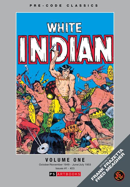 PRE CODE CLASSICS THE WHITE INDIAN HC VOL 01 ISBN: 978183666598455299 - FOC DATE: 6/28/26 - Release Date: 8/12/26