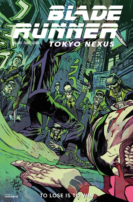 BLADE RUNNER TOKYO NEXUS TO LOSE IS TO WIN #4 (OF 4) CVR A JAKUB REBELKA ISBN: 79361173639900411 - FOC DATE: 7/12/26 - Release Date: 8/5/26