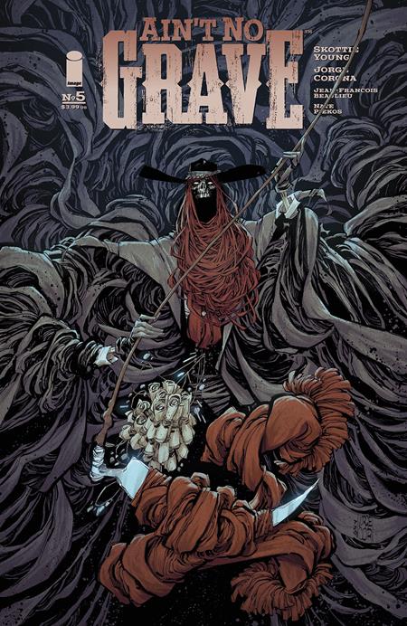 AINT NO GRAVE #5 (OF 5) (MR) - Release Date: 9/4/24