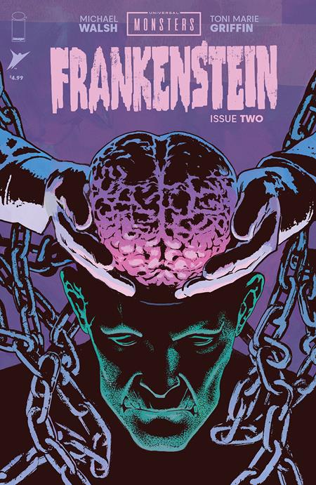 UNIVERSAL MONSTERS FRANKENSTEIN #2 (OF 4) CVR A MICHAEL WALSH - Release Date: 9/25/24