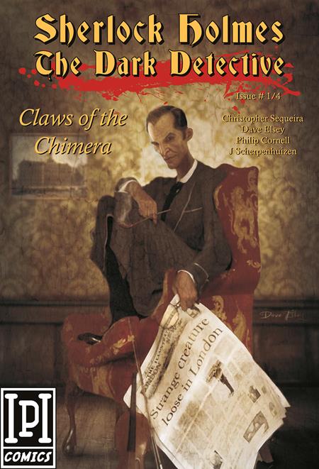 SHERLOCK HOLMES DARK DETECTIVE CLAWS OF THE CHIMERA #1 (OF 4) (MR) - Release Date: 9/25/24