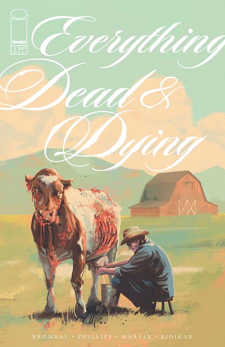 EVERYTHING DEAD & DYING #1 (OF 5) CVR A JACOB PHILLIPS (MR) - 9/3/25 - Release Date: 9/3/25