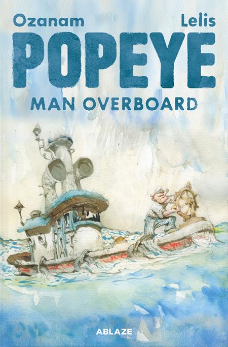 POPEYE HC MAN OVERBOARD (MR) ISBN: 978168497359051699 - FOC DATE: 9/27/26 - Release Date: 11/4/26
