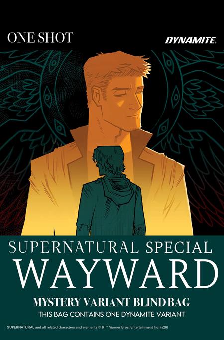 SUPERNATURAL WAYWARD SPECIAL #1 (ONE SHOT) CVR E MYSTERY BLIND BAG VAR ISBN: 72513036745701051 - FOC DATE: 8/9/26 - Release Date: 9/2/26