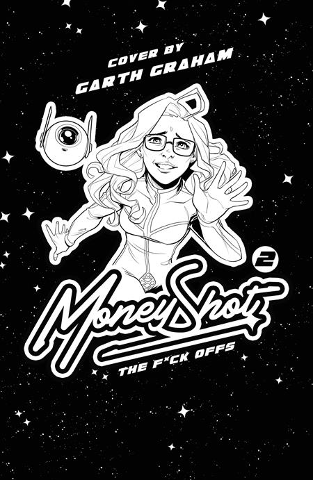 MONEY SHOT THE F* OFFS #2 (OF 5) CVR E GARTH GRAHAM NSFW BLACK BAG FULL ART VAR (MR) ISBN: 85005599436202051 - FOC DATE: 8/30/26 - Release Date: 9/30/26