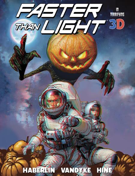 FASTER THAN LIGHT 3D TREASURY EDITION CVR A BRIAN HABERLIN - Release Date: 10/23/24