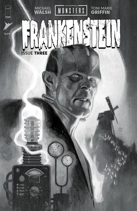 1:25 UNIVERSAL MONSTERS FRANKENSTEIN #3 (OF 4) CVR D INC 1:25 JULIAN TOTINO TEDESCO CLASSIC HORROR B&W VAR - Release Date: 10/23/24
