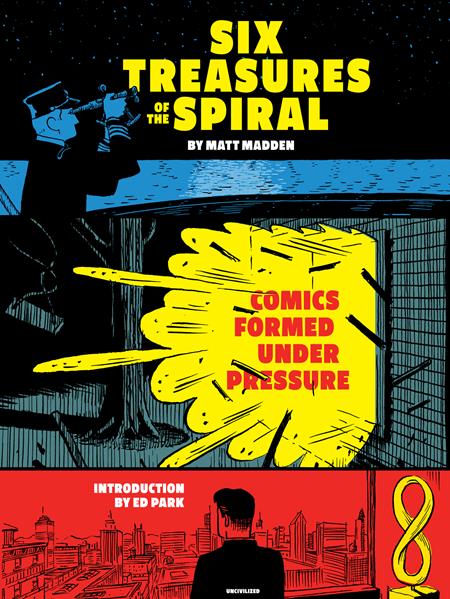 SIX TREASURES OF THE SPIRAL TP COMICS FORMED UNDER PRESSURE (MR) - Release Date: 10/23/24