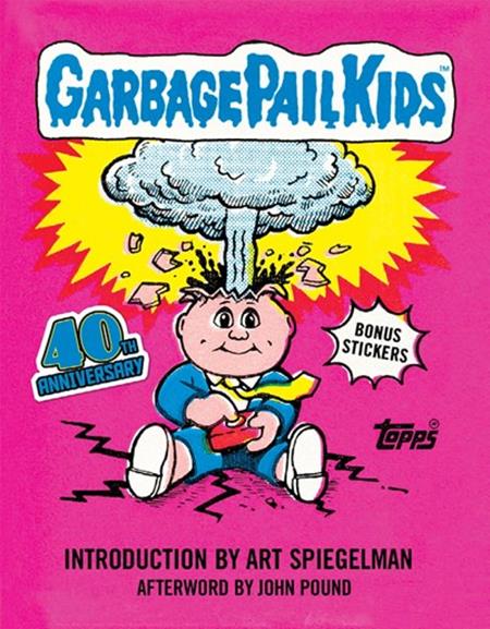 GARBAGE PAIL KIDS HC 40TH ANNIVERSARY EDITION - 10/15/25 - ISBN: 978141978715752599