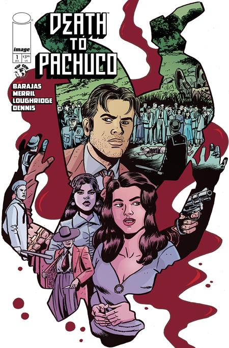 DEATH TO PACHUCO #1 (OF 5) CVR A DAVID LAPHAM & LEE LOUGHRIDGE (MR) - 10/8/25 - ISBN: 70985304470300111