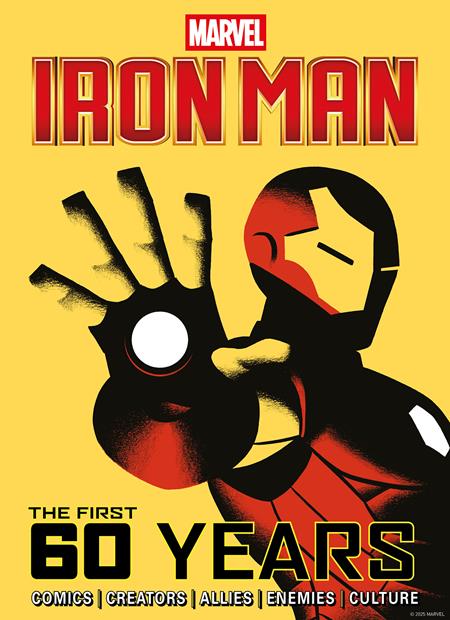 MARVELS IRON MAN THE FIRST 60 YEARS HC - 10/8/25 - Release Date: 10/8/25