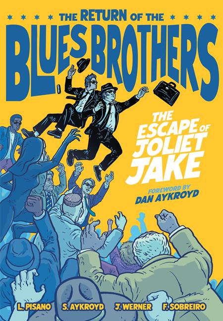 RETURN OF THE BLUES BROTHERS THE ESCAPE OF JOLIET JAKE HC - 10/8/25 - Release Date: 10/8/25
