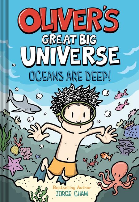 OLIVERS GREAT BIG UNIVERSE NOVEL HC VOL 04 OCEANS ARE DEEP ISBN: 978141978995351599 - FOC DATE: 8/30/26 - Release Date: 10/14/26