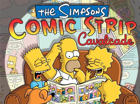 SIMPSONS COMIC STRIP CAVALCADE HC ISBN: 978141979416252599 - FOC DATE: 8/30/26 - Release Date: 10/7/26