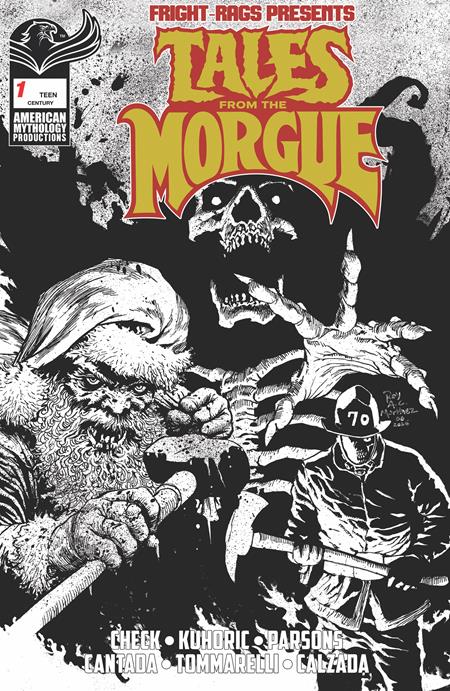 FRIGHT RAGS PRESENTS TALES FROM THE MORGUE #1 (ONE SHOT) CVR E ROY ALLAN MARTINEZ CENTURY LIMITED B&W VAR ISBN: 78200334608700151 - FOC DATE: 9/27/26 - Release Date: 11/4/26