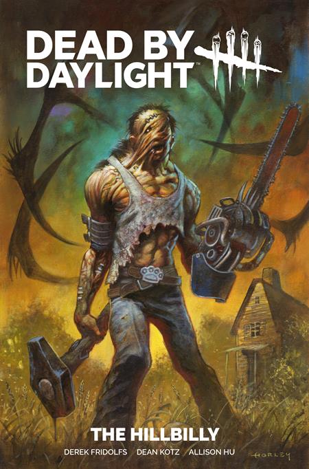 DEAD BY DAYLIGHT THE HILLBILLY TP REGULAR EDITION ALEX HORLEY (MR) ISBN: 978178774770851799 - FOC DATE: 10/4/26 - Release Date: 10/28/26