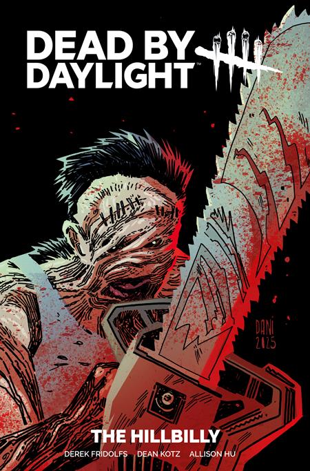 DEAD BY DAYLIGHT THE HILLBILLY TP DIRECT MARKET EDITION DANI SIMPSON & BRAD SIMPSON CVR (MR) ISBN: 978180618261951799 - FOC DATE: 10/4/26 - Release Date: 10/28/26