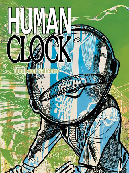 HUMAN CLOCK TP ISBN: 978196158120351995 - FOC DATE: 9/6/26 - Release Date: 10/7/26