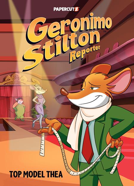 GERONIMO STILTON REPORTER HC VOL 17 TOP MODEL THEA - Release Date: 11/20/24