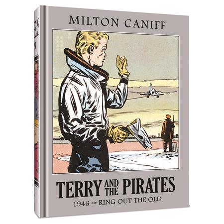 TERRY AND THE PIRATES THE MASTER COLLECTION HC VOL 12 1946 RING OUT THE OLD ISBN: 9781951038724 - Release Date: 11/5/25