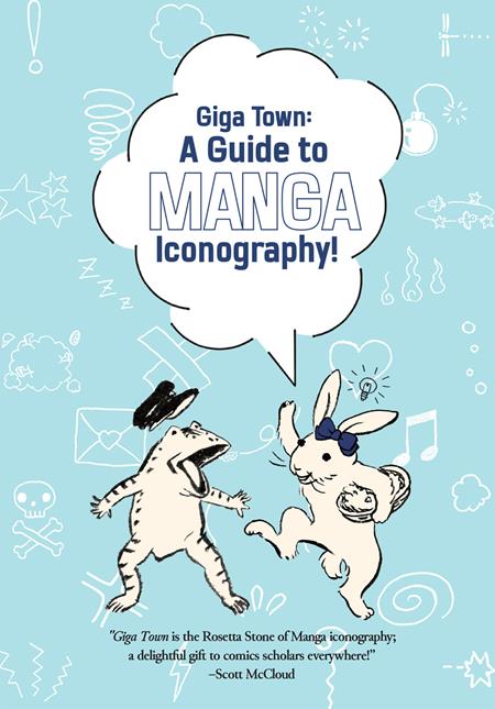 GIGA TOWN THE GUIDE TO MANGA ICONOGRAPHY TP Previously Offered thru Diamond ISBN: 978177294308551299 - Release Date: 11/5/25