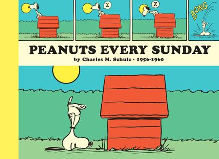 PEANUTS EVERY SUNDAY TP 1956-1960 TP ISBN: 979887500400153499 - FOC DATE: 10/18/26 - Release Date: 11/25/26