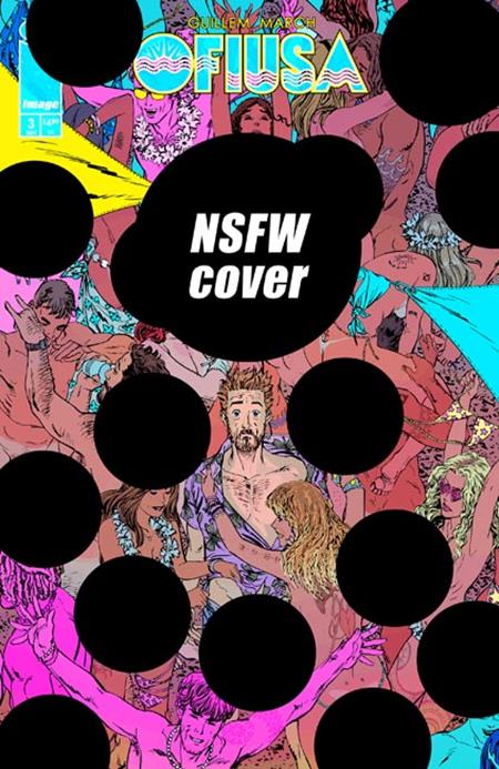 OFIUSA #3 (OF 6) CVR E GUILLEM MARCH NSFW POLYBAGGED VAR (MR) ISBN: 70985304860200351 - FOC DATE: 10/25/26 - Release Date: 11/18/26