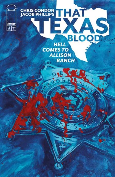 THAT TEXAS BLOOD HELL COMES TO ALLISON RANCH #3 (OF 6) CVR A JACOB PHILLIPS (MR) ISBN: 70985304862600311 - FOC DATE: 11/1/26 - Release Date: 11/25/26