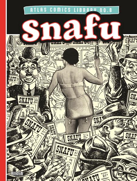 ATLAS COMICS LIBRARY HC NO 8 SNAFU (MR) ISBN: 979887500108653999 - Release Date: 1/7/26