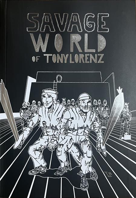 SAVAGE WORLD OF TONY LORENZ TP ISBN: 9781942801535 - Release Date: 12/10/25