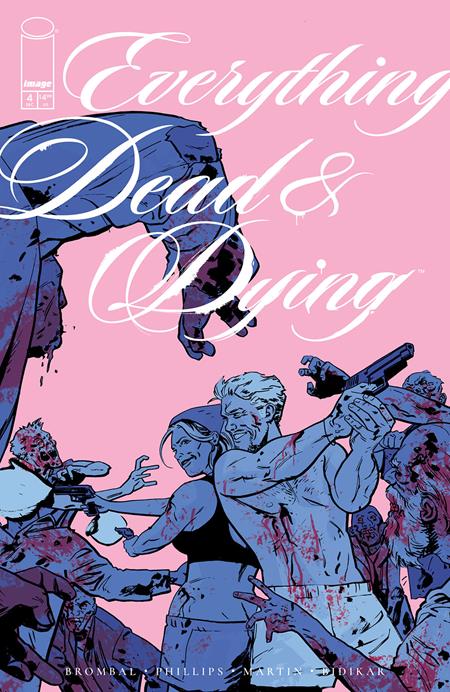 EVERYTHING DEAD & DYING #4 (OF 5) CVR B JACOB PHILLIPS PINK VAR (MR) ISBN: 70985304420800421 - Release Date: 12/17/25