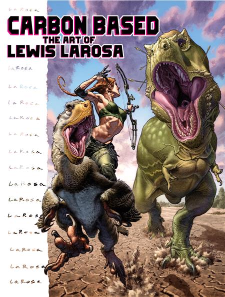 CARBON BASED HC ART OF LEWIS LAROSA ISBN: 9781637158364 - Release Date: 3/25/26
