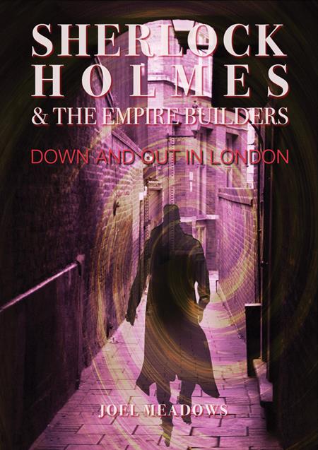 SHERLOCK HOLMES AND THE EMPIRE BUILDERS DOWN AND OUT IN LONDON HC (MR) ISBN: 978173854807154500 - Release Date: 1/28/26