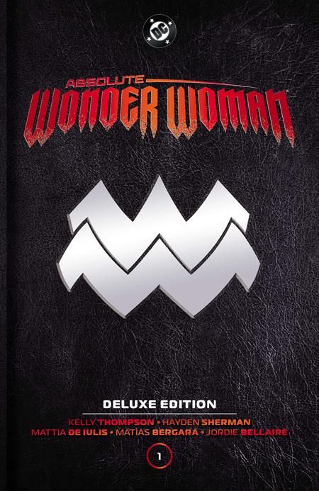 ABSOLUTE WONDER WOMAN DELUXE EDITION HC VOL 01 ISBN: 978179951386554999 - FOC DATE: 11/8/26 - Release Date: 5/25/27