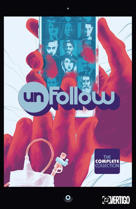 UNFOLLOW THE COMPLETE COLLECTION TP (MR) ISBN: 978179951342153999 - FOC DATE: 11/22/26 - Release Date: 2/16/27