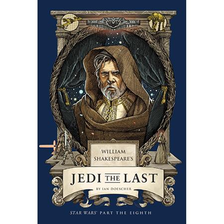 WILLIAM SHAKESPEARES STAR WARS HC JEDI THE LAST PART THE EIGHTH ISBN: 979888663971151599 - FOC DATE: 11/1/26 - Release Date: 12/2/26