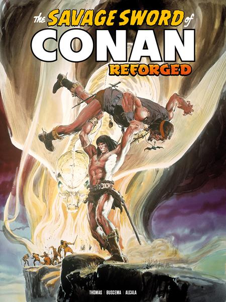 SAVAGE SWORD OF CONAN REFORGED TP VOL 02 DIRECT MARKET EDITION NEAL ADAMS CVR (MR) ISBN: 978178774987051000 - FOC DATE: 11/15/26 - Release Date: 12/9/26