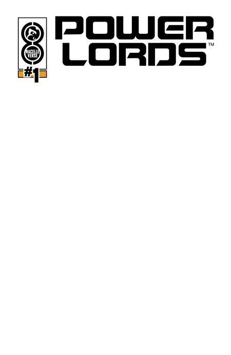 POWER LORDS #1 (OF 3) CVR D BLANK SKETCH VAR - Release Date: 1/29/25