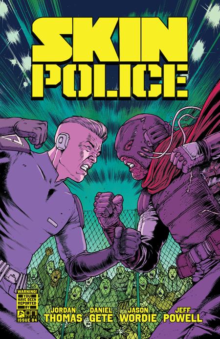 SKIN POLICE #4 (OF 4) CVR A DANIEL GETE & JASON WORDIE - Release Date: 1/15/25