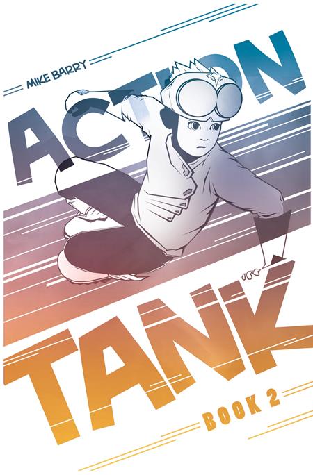 ACTION TANK VOL 02 TP - Release Date: 1/15/25