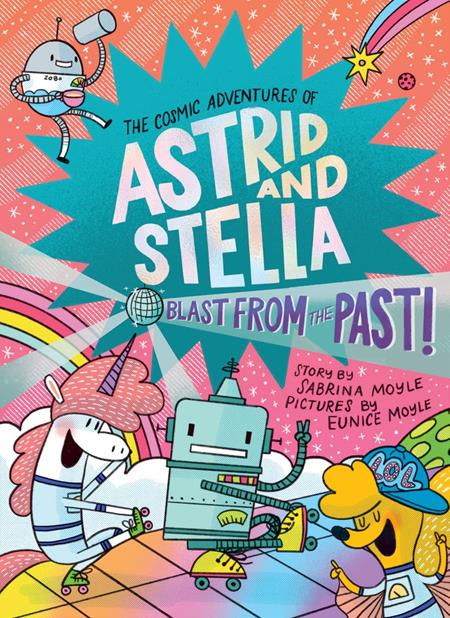 COSMIC ADVENTURES OF ASTRID AND STELLA BOOK HC VOL 05 BLAST FROM THE PAST (A HELLO!LUCKY BOOK) ISBN: 978141977457751399 - Release Date: 1/7/26